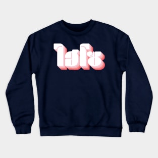 Hi So (ไฮโซ) Crewneck Sweatshirt